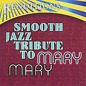 Renditions : Smooth Jazz Tribute To Mary Mary