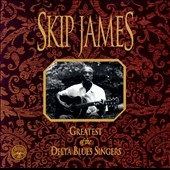 Greatest Of The Delta Blues Singers