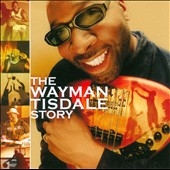 The Wayman Tisdale Story ［CD+DVD］