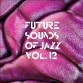 Future Sound Of Jazz Vol.12