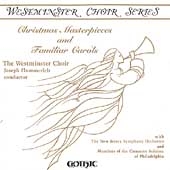 Westminster Choir Series - Christmas Masterpieces and Carols