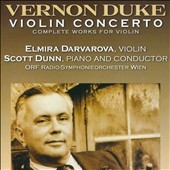 Vernon Duke: Violin Concerto - Complete Works for Violin Vernon Duke: Violin Concerto - Complete Works for Violin