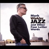 Jazz and Other Four Letter Words 