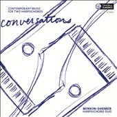 Conversations: Contemporary Music for Two Harpischords Conversations: Contemporary Music for Two Harpischords