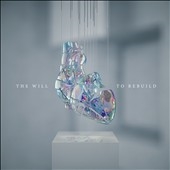 The Will to Rebuild The Will to Rebuild