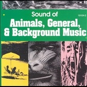 Sounds of Animals, General & Background Music