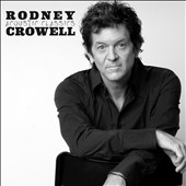 Rodney Crowell/Acoustic Classics[RODC4762]