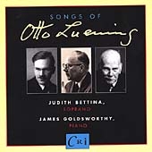 Songs of Otto Luening / Judith Bettina, James Goldsworthy