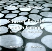 Barocking Together -Handel : Flute Sonata HWV.367b; J.S.Bach: Flute Sonata BWV.1032; Telemann: Flute Sonata TWV.41-F4, etc / Sharon Bezaly(fl), Terence Charlston(cemb), Charles Medlam(gamb)