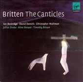 Britten: The Canticles / Bostridge, Daniels, Drake, et al Britten: The Canticles / Bostridge, Daniels, Drake, et al