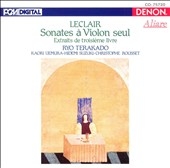 Leclair: Sonates a Violon seul / Ryo Terakado, et al