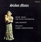 Stabat Mater - Music from the Eton Choirbook / The Sixteen
