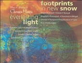 Hatzis: Everlasting Light, Footprints in New Snow, etc