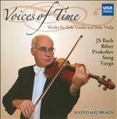 Voices of Time - Works for Solo Violin & Solo Viola Voices of Time - Works for Solo Violin & Solo Viola