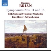 H.Brian: Symphonies No.11, No.15, Concert Overture - For Valour, etc