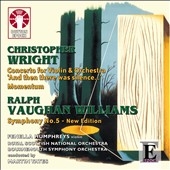 ޡƥ󡦥/Vaughan Williams Symphony No.5 (New Edition) C.Wright Concerto for Violin &Orchestra 