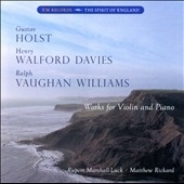 Works for Violin and Piano - Holst, Walford Davies, Vaughan Williams Works for Violin and Piano - Holst, Walford Davies, Vaughan Williams