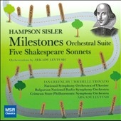 H.Sisler: Milestones - Orchestral Suite, Five Shakespeare Sonnets H.Sisler: Milestones - Orchestral Suite, Five Shakespeare Sonnets