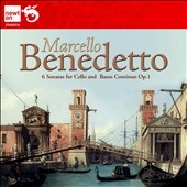 Benedetto Marcello: 6 Sonatas for Cello and Basso Continue Benedetto Marcello: 6 Sonatas for Cello and Basso Continue