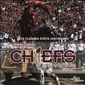 Marching Chiefs: Unconquered Spirit Marching Chiefs: Unconquered Spirit