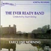 Early One Morning / Stuart Stirling, Ever Ready Band