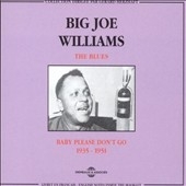 The Blues: Baby Please Don't Go 1935-1951
