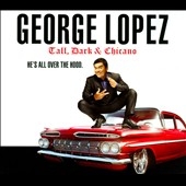 Tall, Dark And Chicano Tall, Dark And Chicano