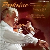 Prokofiev: Music for Violin and Piano / Arnold Belnick, Albert Dominguez