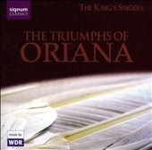THE TRIUMPHS OF ORIANA:M.EAST/D.NORCOMBE/J.MUNDY/J.BENNET/ETC:KING'S SINGERS