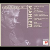 Bernstein Century - Mahler: Symphony no 8, Kindertotenlieder