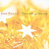 Christmas Rhapsody - John Bayless