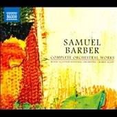 Barber: Complete Orchestral Works