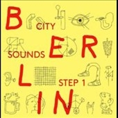 City Sounds Step 1: Berlin City Sounds Step 1: Berlin