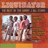 Liquidator (The Best Of Harry J & The All Stars) Liquidator (The Best Of Harry J & The All Stars)