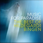 Music for Paradise - The Best of Hildegard von Bingen (International Edition) Music for Paradise - The Best of Hildegard von Bingen (International Edition)
