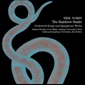 Erk Norby: The Rainbow Snake - Orchestral Songs and Symphonic Works