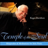 Temple of the Soul: Rhapsodies & Meditations for Solo Piano Temple of the Soul: Rhapsodies & Meditations for Solo Piano
