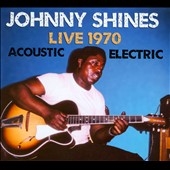 Johnny Shines/Live 1970 Acoustic &Electric[3270]