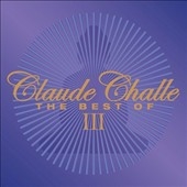Claude Challe: The Best of, Vol. 3 