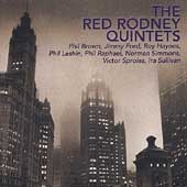 The Red Rodney Quintets