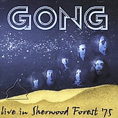 Gong/Live in Sherwood Forest '75[MLP09CD]