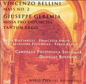Bellini: Messa Seconda;  Geremia / Bostock, Ricciarelli, etc