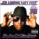 Big Boi/Sir Luscious Left Foot ： The Son Of Chico Dusty[2740085]
