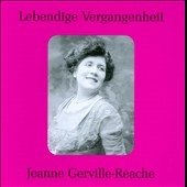Lebendige Vergangenheit: Jeanne Gerville-Reache