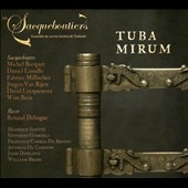Tuba Mirum - Music for Sackbutt