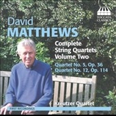 David Matthews: Complete String Quartets Vol.2