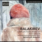 ˥饹/Balakirev Complete Piano Works Vol.1[GP636]