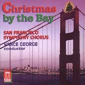 Christmas by the Bay / George, San Francisco Symphony Chorus