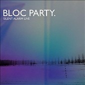 Bloc Party/Silent Alarm Live[BPSALCD]