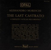 OPAL  Alessandro Moreschi - The Last Castrato